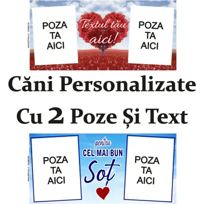 Cani cu doua poze si mesaj personalizate